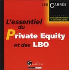 Couverture du livre « L'essentiel du private-equity et des lbo » de Catherine Karyotis et Christophe Bouteiller aux éditions Gualino