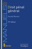 Couverture du livre « Droit pénal général (édition 2015) » de Harald Renout aux éditions Larcier