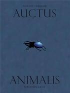 Couverture du livre « Auctus animalis » de Vincent Fournier et Sebastien Gaxie aux éditions Filigranes