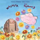 Couverture du livre « Wasmiya ; livre bilingue français arabe » de Celine Cristini et Omaina Al-Khamis aux éditions Jasmin