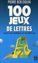 Couverture du livre « 100 jeux de lettres » de Berloquin-P aux éditions Archipoche