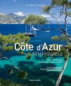 Couverture du livre « Côte d'Azur remarquable (édition 2023) » de Claude Raybaud aux éditions Gilletta
