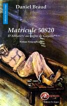 Couverture du livre « Matricule 50820 » de Daniel Braud aux éditions Ex Aequo