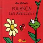 Couverture du livre « Pourkôa les abeilles ? » de Thierry Dedieu et Mei Mitsuki aux éditions Petite Plume De Carotte