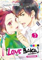 Couverture du livre « Love baka Tome 3 » de Shushushu Sakurai aux éditions Kurokawa