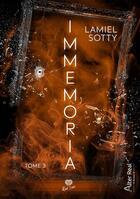 Couverture du livre « Immemoria Tome 3 : Faux amis » de Lamiel Sotty aux éditions Alter Real