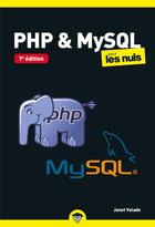 Couverture du livre « PHP & MySQL pour les nuls (7e édition) » de Janet Valade aux éditions Pour Les Nuls