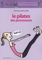 Couverture du livre « Le pilates des paresseuses » de Carp-F aux éditions Marabout
