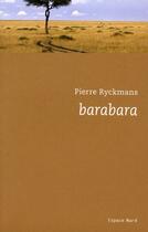 Couverture du livre « Barabara » de Pierre Ryckmans aux éditions Espace Nord
