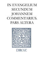 Couverture du livre « In evangelium secundum johannem commentarius » de Jean Calvin aux éditions Librairie Droz