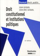 Couverture du livre « Droit constitutionnel et institutions po » de Gicquel Jean Et Jean aux éditions Lgdj