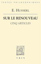 Couverture du livre « Sur le renouveau, cinq articles » de Edmund Husserl aux éditions Vrin