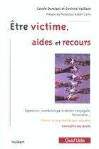 Couverture du livre « Etre victime : les recours » de Carole Damiani et Corinne Vaillant aux éditions Vuibert