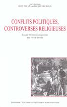 Couverture du livre « Conflits politiques, controverses religieuses » de Elyada/Le Brun aux éditions Ehess