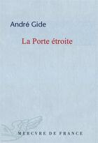 Couverture du livre « La porte étroite » de Andre Gide aux éditions Mercure De France