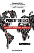 Couverture du livre « Prostitutions ; exploitations, persécutions, répressions » de  aux éditions Economica