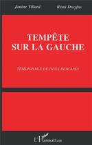 Couverture du livre « Tempête sur la Gauche : Témoignages de deux rescapés » de  aux éditions L'harmattan