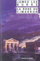 Couverture du livre « La rose du cimarron » de Burke James Lee aux éditions Rivages