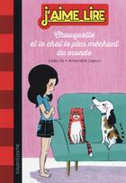 Couverture du livre « Chouquette et le chat le plus méchant de la planète » de Laprun Amandine et Galia Oz aux éditions Bayard Jeunesse