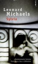 Couverture du livre « Sylvia » de Leonard Michaels aux éditions Points