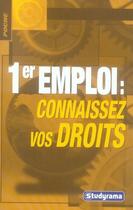 Couverture du livre « Premier emploi ; connaissez vos droits » de  aux éditions Studyrama