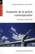 Couverture du livre « Anatomie de la prison contemporaine » de Guy Lemire et Marion Vacheret aux éditions Pu De Montreal