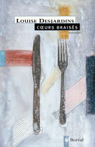 Couverture du livre « Coeurs braises » de Louise Desjardins aux éditions Editions Boreal