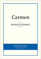 Couverture du livre « Carmen » de Prosper Merimee aux éditions Candide & Cyrano