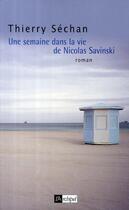 Couverture du livre « Une semaine dans la vie de Nicolas Savinski » de Thierry Sechan aux éditions Archipel