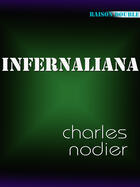 Couverture du livre « Infernaliana » de Charles Nodier aux éditions Tiers Livre