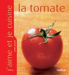 Couverture du livre « La tomate » de Yann Leclerc aux éditions Rustica Editions