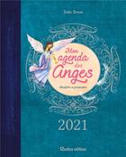 Couverture du livre « Mon agenda des anges (édition 2021) » de Elodie Dracon aux éditions Rustica