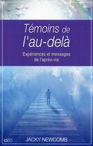 Couverture du livre « Témoins de l'au-delà » de Jackie Newcombe aux éditions Ideo