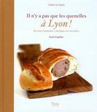 Couverture du livre « Il n'y a pas que les quenelles à Lyon » de Sonia Ezgulian aux éditions Tana