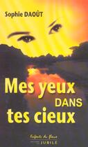 Couverture du livre « Mes yeux dans tes cieux » de  aux éditions Jubile