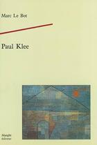 Couverture du livre « Paul Klee » de Le Bot aux éditions Maeght