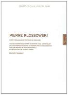 Couverture du livre « Pierre Klossovski ; corps théologiques et pratiques du simulacre » de Herve Castanet aux éditions Lettre Volee