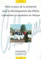 Couverture du livre « Rôle et place de la recherche pour le développement des filières cotonnières en évolution en Afrique : Actes du séminaire 1er-2 septembre 1999 - Montpellier. » de Deguine/Fok/Gaborel aux éditions Quae