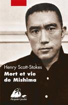 Couverture du livre « La mort et la vie de Mishima » de Henry Scott-Stokes aux éditions Picquier
