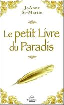 Couverture du livre « Le petit livre du paradis » de Joanne St-Martin aux éditions Dauphin Blanc