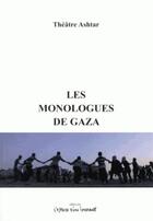 Couverture du livre « Les monologues de Gaza » de Iman Aoun aux éditions Espace D'un Instant