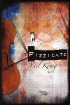 Couverture du livre « Pizzicato » de Yael Konig aux éditions Yago