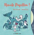Couverture du livre « Minute papillon ! » de Alain Schneider aux éditions Des Braques