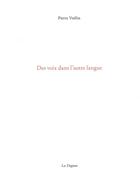 Couverture du livre « Une voix dans d'autres langues » de Pierre Voelin aux éditions Dogana