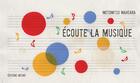 Couverture du livre « Écoute la musique » de Motomitsu Maehara aux éditions Notari
