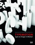 Couverture du livre « Typemotion : type as image in motion » de Stenzer aux éditions Hatje Cantz