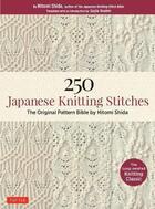 Couverture du livre « 250 japanese knitting stitches » de Hitomi Shida aux éditions Tuttle