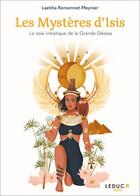 Couverture du livre « Les mystères d'Isis : la voie initiatique de la grande déesse » de Laetitia Rensonnet aux éditions Leduc