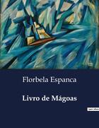 Couverture du livre « Livro de Magoas » de Florbela Espanca aux éditions Culturea