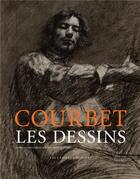 Couverture du livre « Courbet ; les dessins » de Gustave Courbet aux éditions Cahiers Dessines